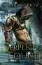 [Serpent's Touch 01] • Serpent's Touch · Part 1